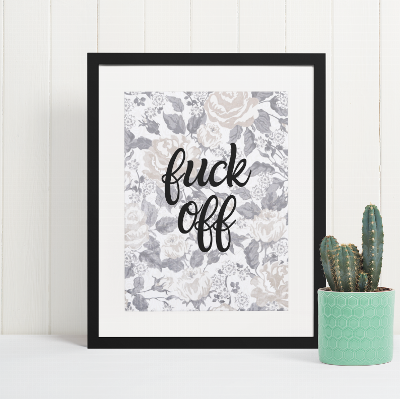 Fuck Off Wall Art Print