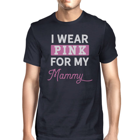 I Wear Pink For My Mommy Mens Shirt