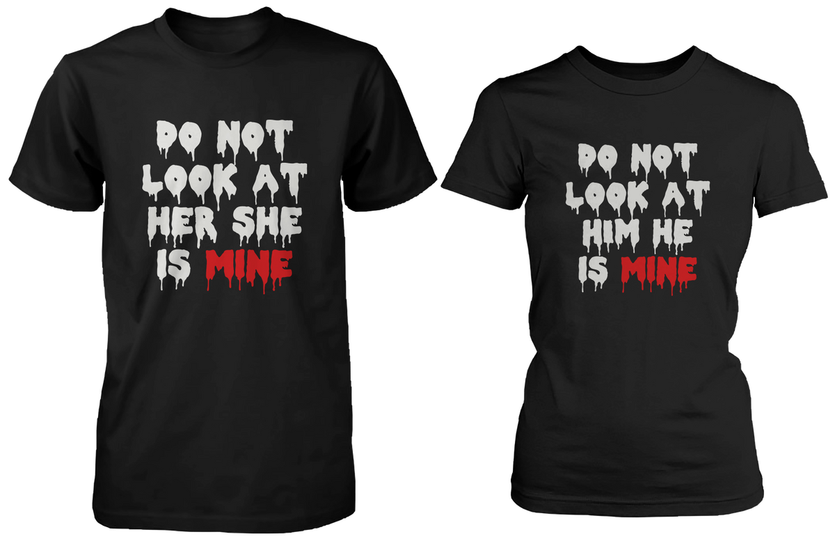 Do Not Look At Her &amp; Him Matching Couple Shirts (Set)