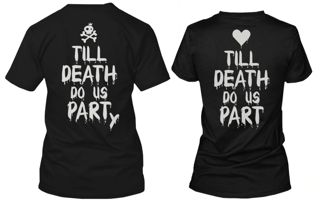 Till Death Do Us Part &amp; Party Matching Couple Shirts (Set)