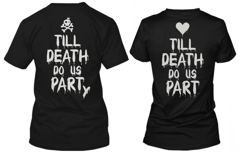 Till Death Do Us Part &amp; Party Matching Couple Shirts (Set)