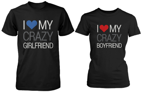 I Love My Crazy Girl &amp; Boy Matching Couple Shirts (Set)