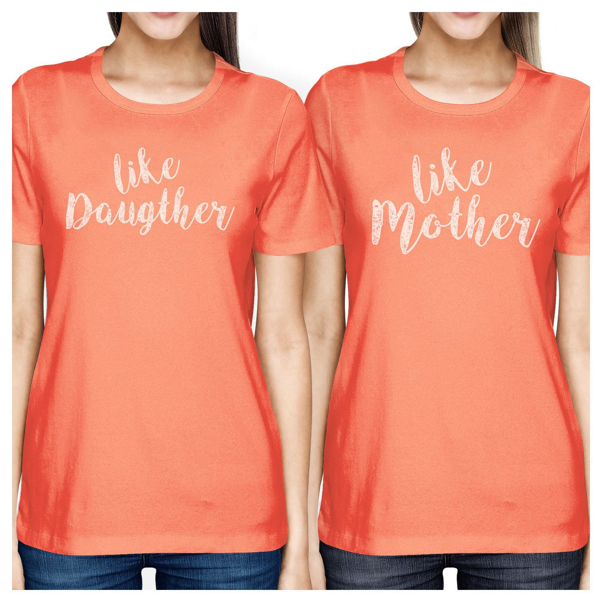 Like Daughter Like Mother Peach Womens Graphic T Shirts For Moms