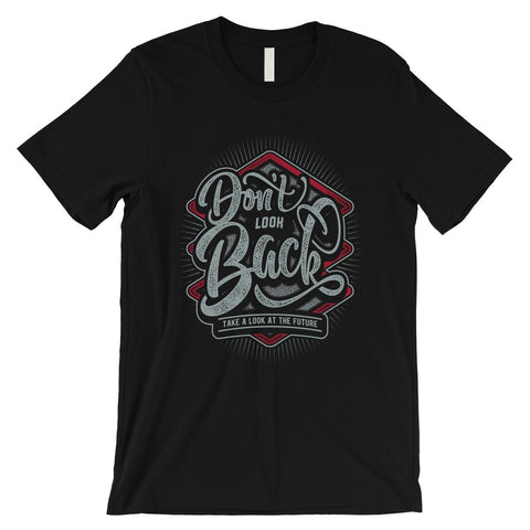 Don't Look Back Mens Unique Graphic Tee Vintage Retro Style T-Shirt