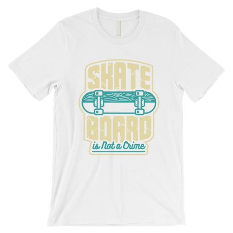 Skate Board Not Crime Mens Unique Graphic Tee T-Shirt For Skaters