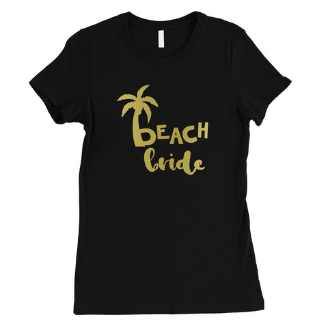 Beach Bride Babe Palm Tree-GOLD Womens T-Shirt Adorable Summer Gift