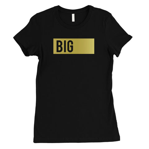 Big Little Boxed-GOLD Womens T-Shirt Happy Exciting Basic Sis Gift