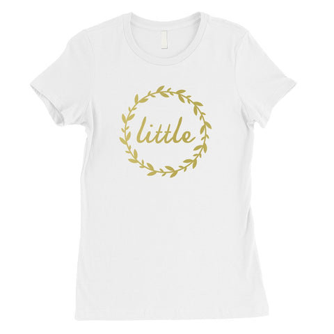 Big Little Leaf Wreath-GOLD Womens T-Shirt Good Perfect Powerful