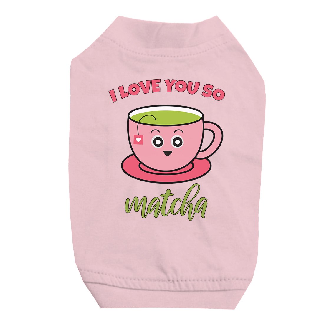 I Love You So Matcha Cute Pet Shirt for Small Dogs Birthday Gift