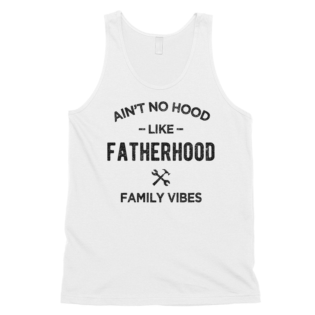 No Hood Like Fatherhood Mens Appreciative Cool Dad Sleeveless Top