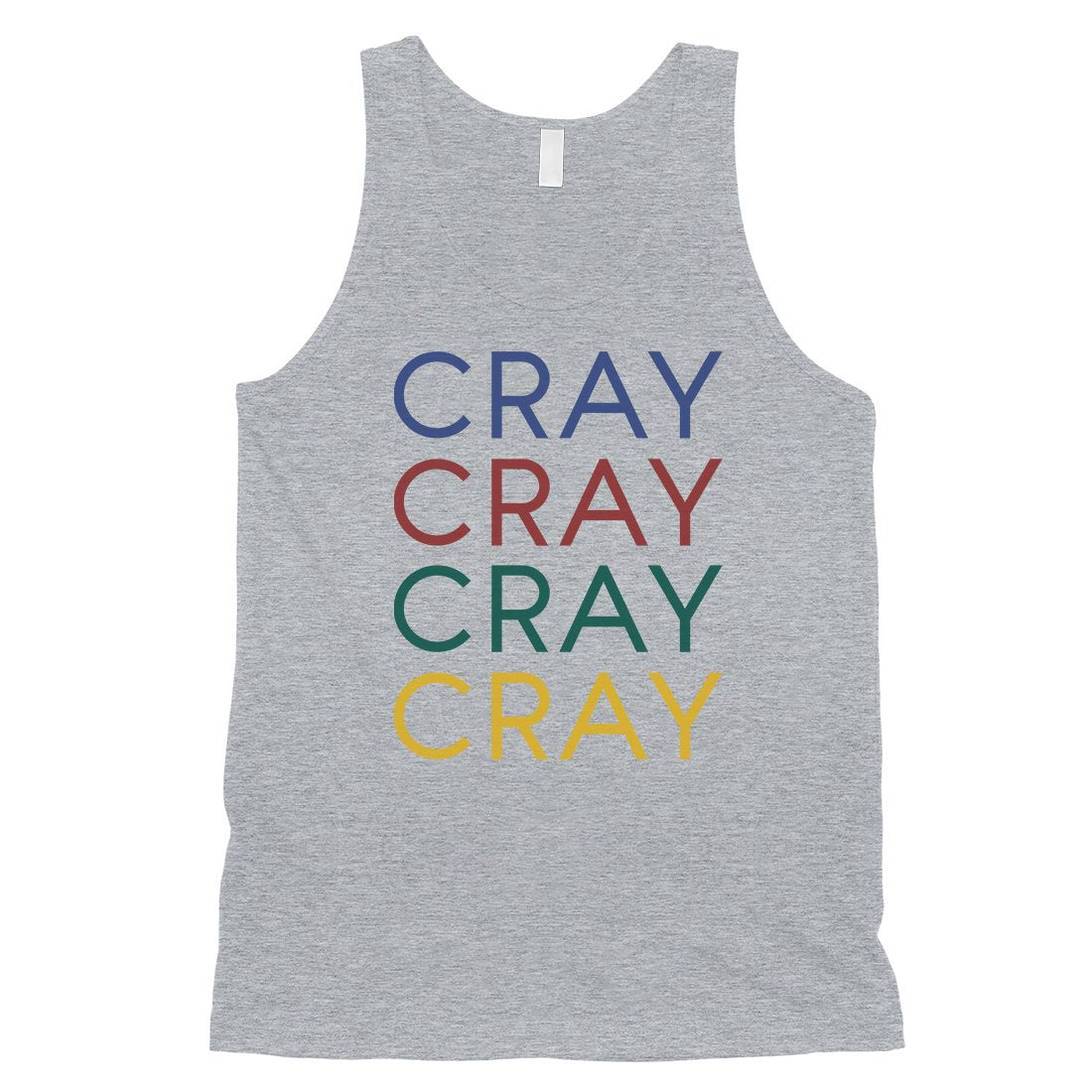 365 Printing Cray Mens Funny Saying Single Quote Humor Tank Top Gift