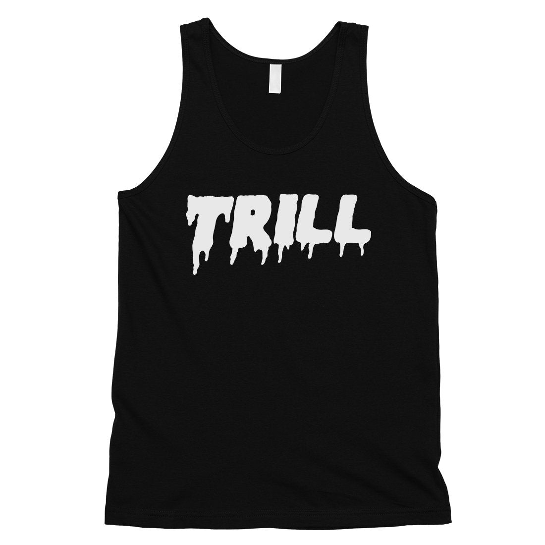 365 Printing Trill Mens Respect Strong Power Saying Genuine Tank Top Gift