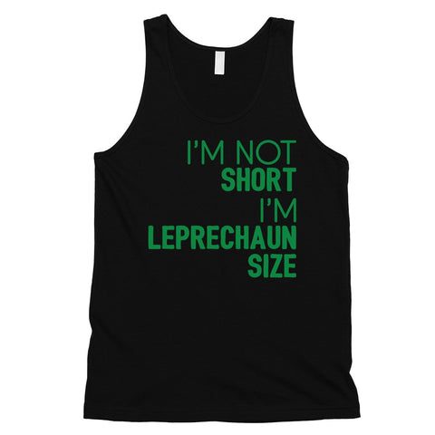 Not Short Leprechaun Size Mens Funny Saint Patrick's Day Tank Top