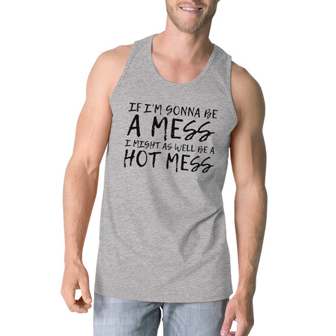 Hot Mess Mens Funny Graphic Workout Tank Top Funny Gym Gift Tanks