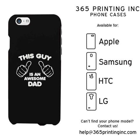 This Guy Is An Awesome Dad Funny Phone Case Great Gift For Fathers Day