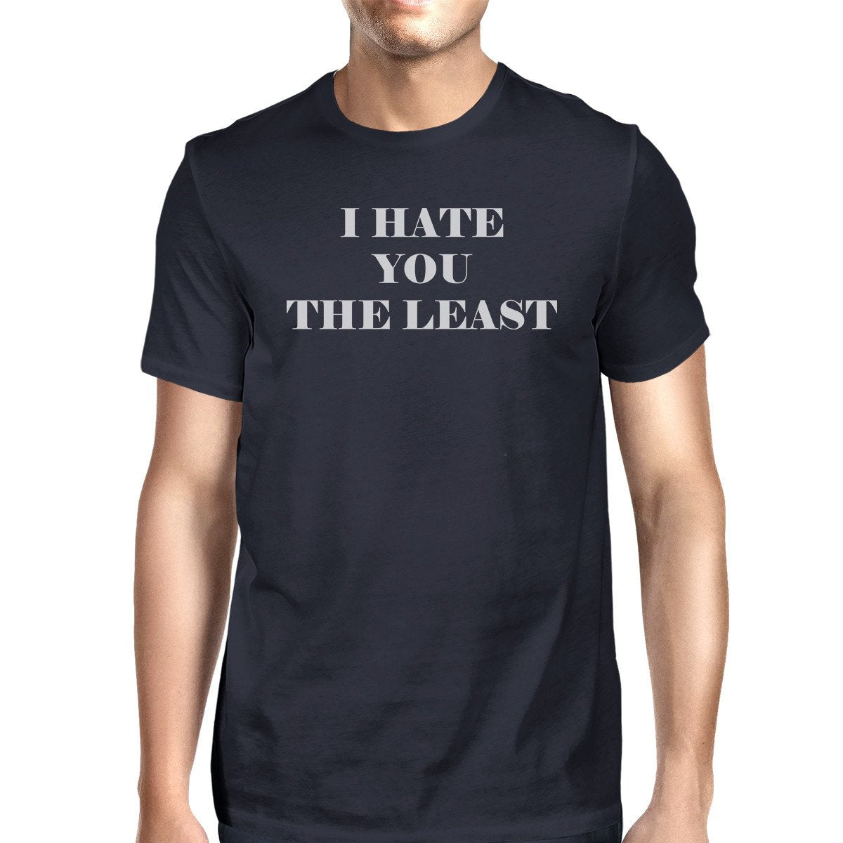 I Hate You The Least Mens Navy Crewneck Cotton Shirt Unique Graphic