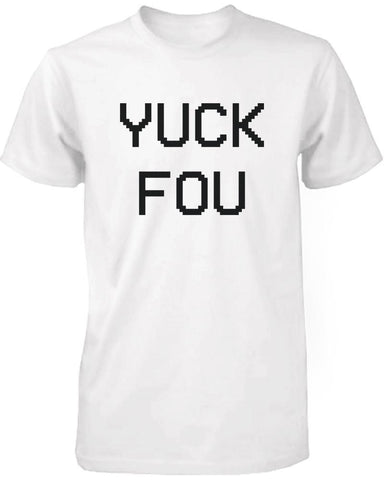 Yuck Fou Funny Men's Shirt Humorous Graphic Tees White Short Sleeve T-shirt