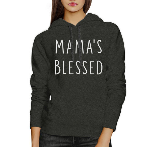 Mama's Blessed Dark Gray Unisex Hoodie Simple Design Fleece For Her