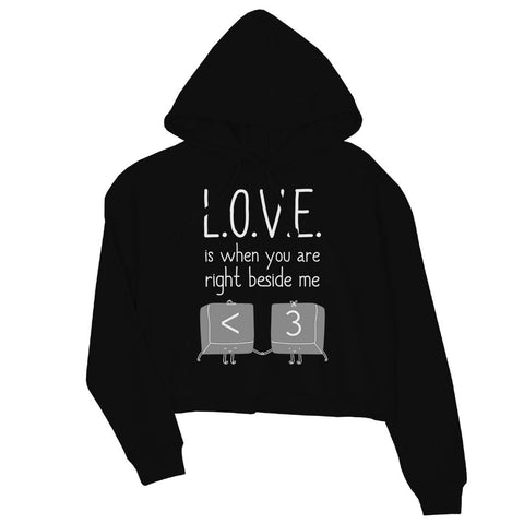 Love When You Are Beside Me Womens Crop Hoodie For Valentine's Day