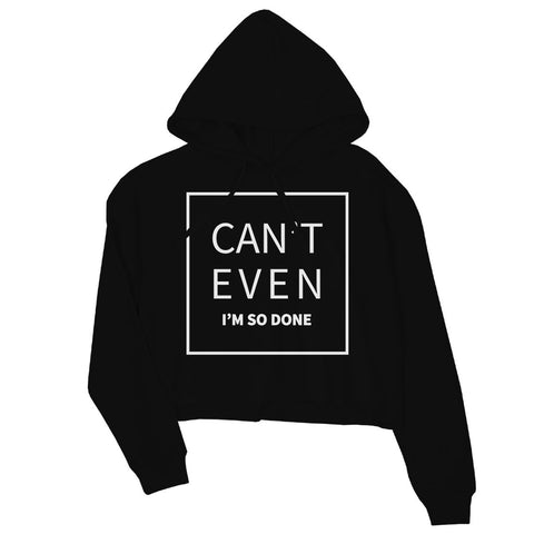 365 Printing I'm So Done Womens Funny Hooded Sweatshirt Pullover Crop Hoodie