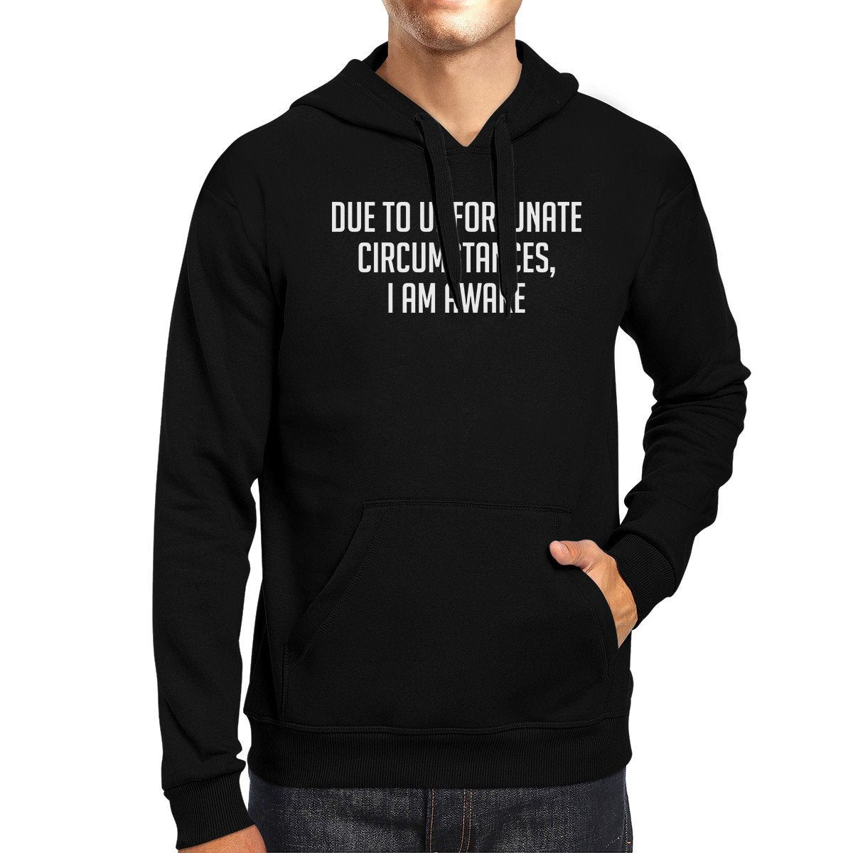 Due To Unfortunate Circumstances I Am Awake Black  Pullover Hoodie