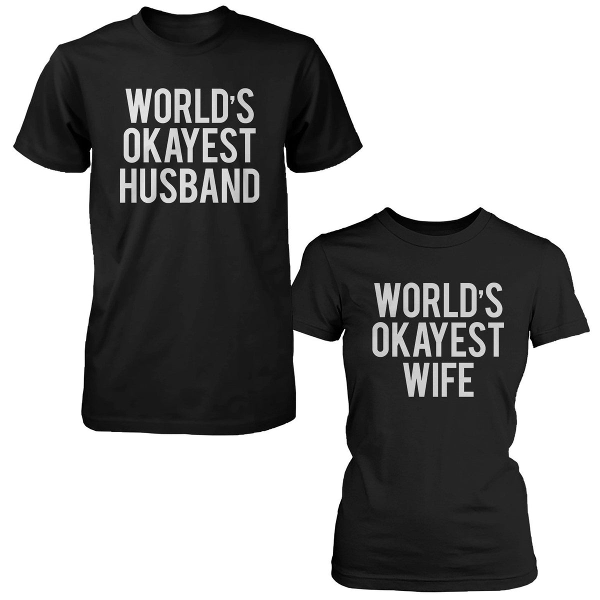 Cute World's Okayest Husband Wife Funny Matching Couple Shirts Gift