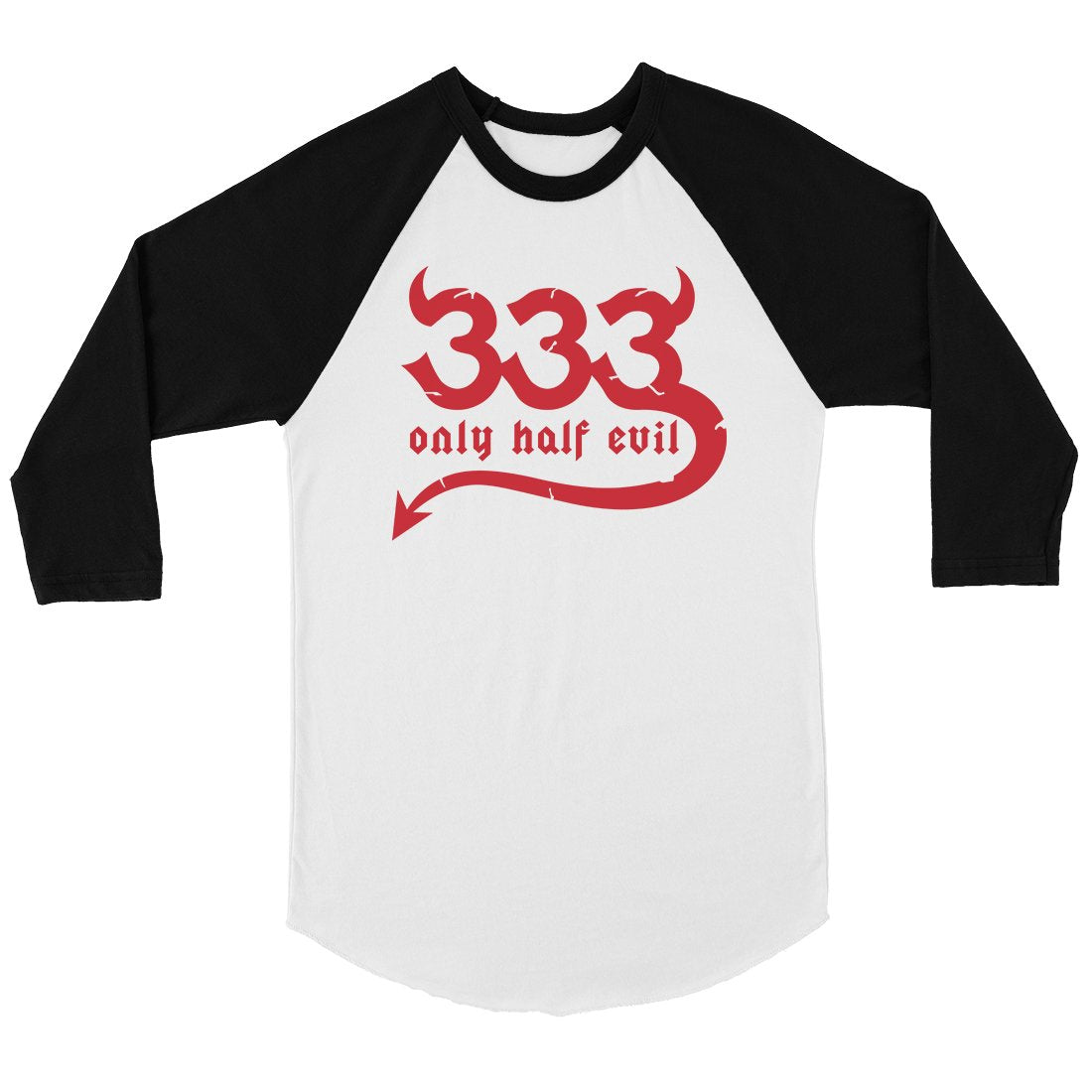 333 Only Half Evil Funny Halloween Costume Cute Womens Baseball Tee