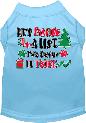 He's Making A List... Screen Print Dog Shirt Baby Blue Size Sm