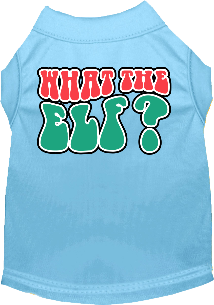 What The Elf Screen Print Dog Shirt Baby Blue Size 6x