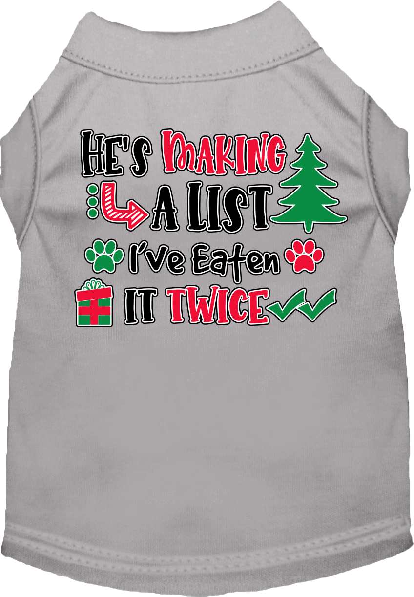 He's Making A List... Screen Print Dog Shirt Grey Size Xxl