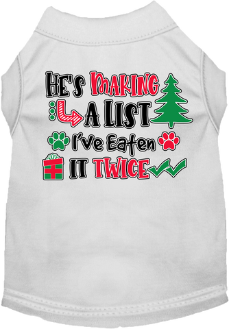 He's Making A List... Screen Print Dog Shirt White Size Xxl