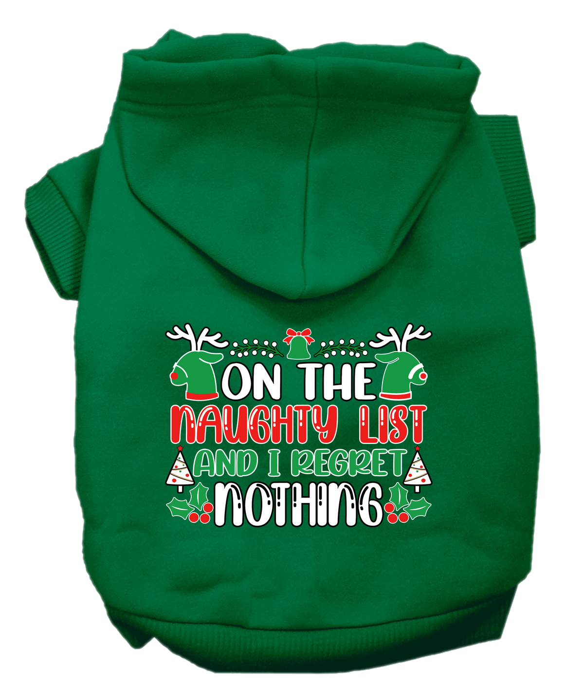 I Regret Nothing Screen Print Dog Hoodie Emerald Green Size Xs